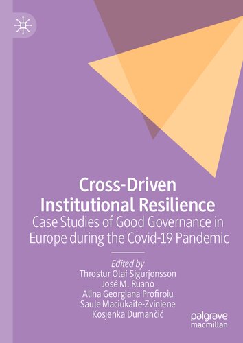 Cross-Driven Institutional Resilience: Case Studies of Good Governance in Europe during the Covid-19 Pandemic (PDF/EPUB Version)
