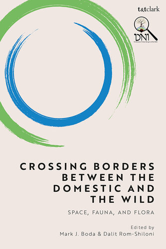 Crossing Borders between the Domestic and the Wild: Space, Fauna, and Flora (PDF/EPUB Version)