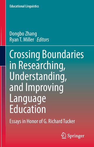 Crossing Boundaries in Researching, Understanding, and Improving Language Education: Essays in Honor of G. Richard Tucker (Educational Linguistics, 58) (PDF/EPUB Version)
