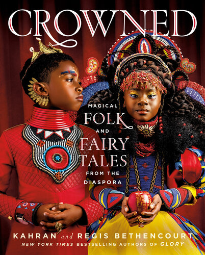 CROWNED: Magical Folk and Fairy Tales from the Diaspora (PDF/EPUB Version)

