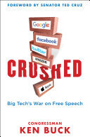 Crushed: Big Tech's War on Free Speech with a Foreword by Senator Ted Cruz (PDF/EPUB Version)
