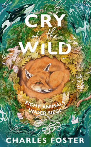 Cry of the Wild: Eight animals under siege (PDF/EPUB Version)
