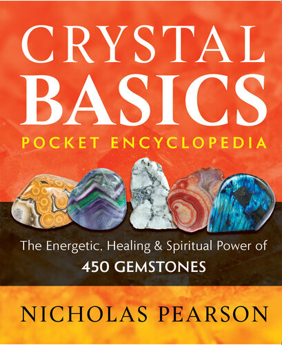 Crystal Basics Pocket Encyclopedia: The Energetic, Healing, and Spiritual Power of 450 Gemstones (PDF/EPUB Version)

