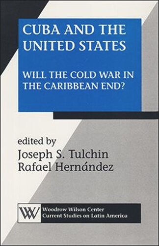 Cuba and the United States: Will the Cold War in the Caribbean End? (PDF/EPUB Version)
