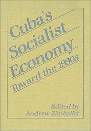 Cuba's Socialist Economy Toward the 1990s (PDF/EPUB Version)
