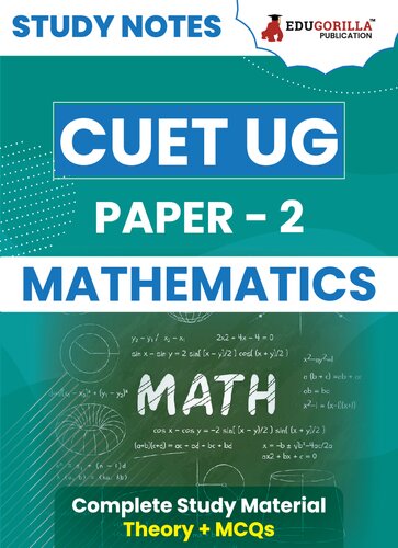 CUET UG Paper 2: Mathematics Study Notes 2024 with Theory + Practice MCQs for Complete Preparation (SCQP19) | Conducted by NTA (PDF/EPUB Version)