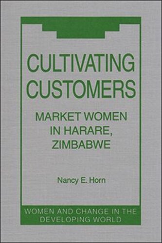 Cultivating Customers: Market Women in Harare, Zimbabwe (PDF/EPUB Version)
