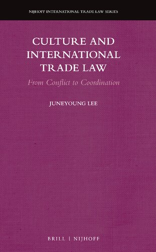Culture and International Trade Law: From Conflict to Coordination (PDF/EPUB Version)
