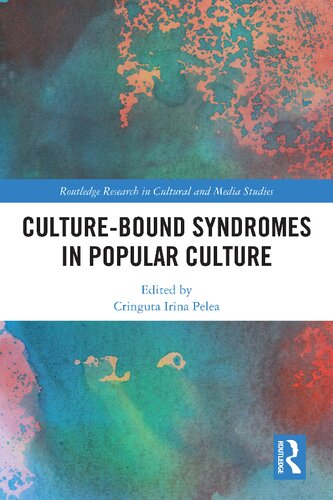 Culture-Bound Syndromes in Popular Culture (Routledge Research in Cultural and Media Studies) (PDF/EPUB Version)
