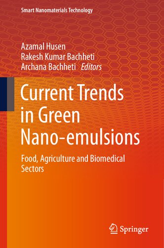 Current Trends in Green Nano-emulsions: Food, Agriculture and Biomedical Sectors (Smart Nanomaterials Technology) (PDF/EPUB Version)
