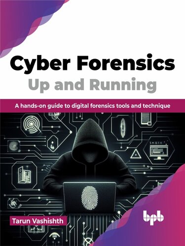 Cyber Forensics up and Running : A hands-on guide to digital forensics tools and technique (PDF/EPUB Version)
