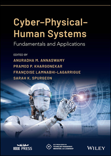 Cyber-Physical-Human Systems: Fundamentals and Applications (IEEE Press Series on Technology Management, Innovation, and Leadership) (PDF/EPUB Version)

