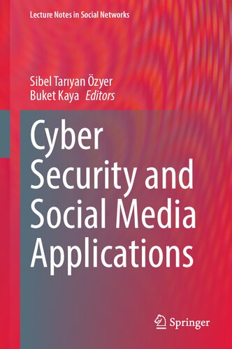 Cyber Security and Social Media Applications (Lecture Notes in Social Networks) (PDF/EPUB Version)
