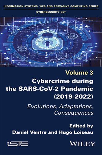 Cybercrime During the SARS-CoV-2 Pandemic: Evolutions, Adaptations, Consequences (PDF/EPUB Version)
