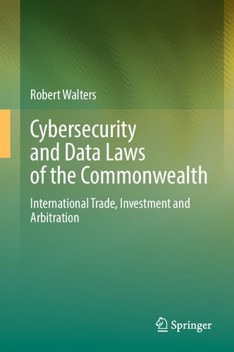 Cybersecurity and Data Laws of the Commonwealth: International Trade, Investment and Arbitration (PDF/EPUB Version)
