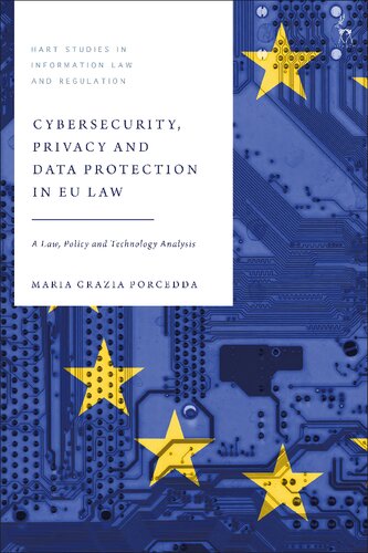 Cybersecurity, Privacy and Data Protection in EU Law: A Law, Policy and Technology Analysis (PDF/EPUB Version)
