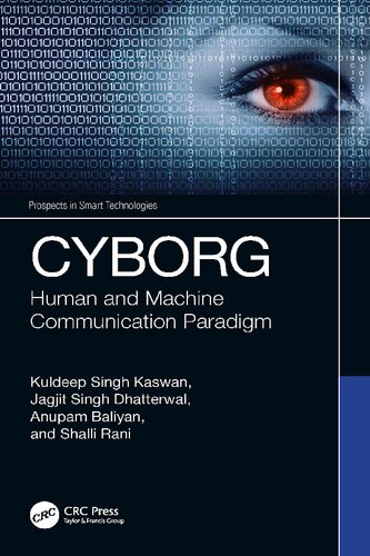 CYBORG: Human and Machine Communication Paradigm (Prospects in Smart Technologies) (PDF/EPUB Version)
