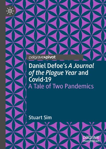 Daniel Defoe's A Journal of the Plague Year and Covid-19: A Tale of Two Pandemics (PDF/EPUB Version)
