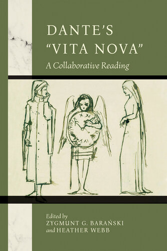 Dante's "Vita Nova": A Collaborative Reading (William and Katherine Devers Series in Dante and Medieval Italian Literature) (PDF/EPUB Version)

