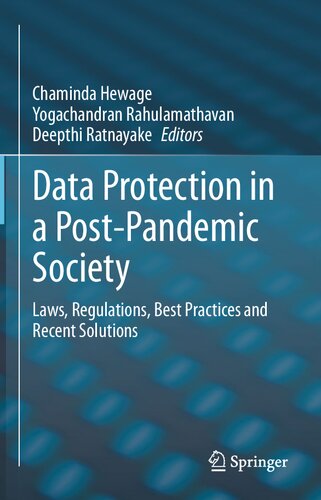 Data Protection in a Post-Pandemic Society: Laws, Regulations, Best Practices and Recent Solutions (PDF/EPUB Version)
