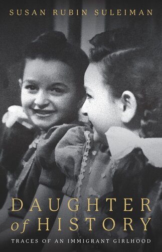 Daughter of History: Traces of an Immigrant Girlhood (PDF/EPUB Version)
