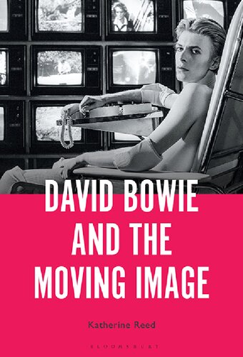 David Bowie and the Moving Image: A Standing Cinema (PDF/EPUB Version)
