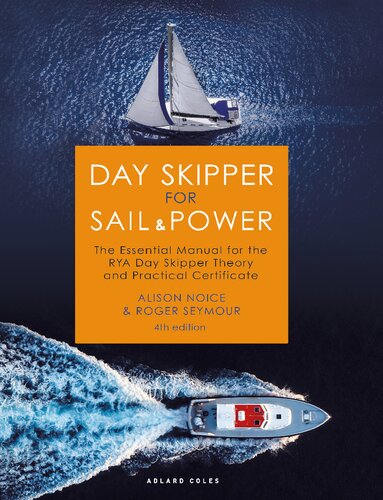 Day Skipper for Sail and Power: The Essential Manual for the RYA Day Skipper Theory and Practical Certificate (PDF/EPUB Version)
