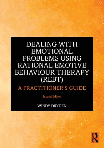 Dealing with Emotional Problems Using Rational Emotive Behaviour Therapy (REBT) (PDF/EPUB Version)
