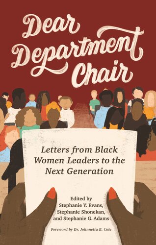 Dear Department Chair : Letters from Black Women Leaders to the Next Generation (PDF/EPUB Version)
