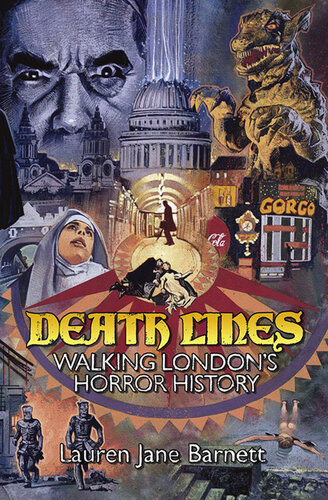 Death Lines : Walking London's Horror History (PDF/EPUB Version)
