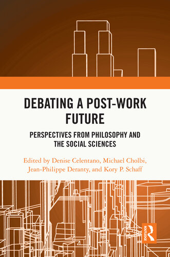 Debating a Post-Work Future: Perspectives From Philosophy and the Social Sciences (PDF/EPUB Version)
