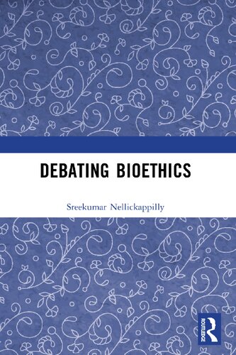 Debating Bioethics (PDF/EPUB Version)
