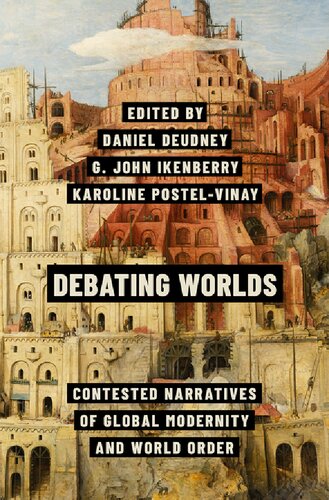 Debating Worlds: Contested Narratives of Global Modernity and World Order (PDF/EPUB Version)
