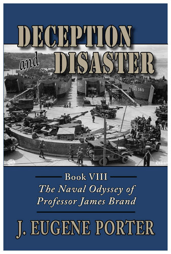 Deception and Disaster: The Naval Odyssey of Professor James Brand (PDF/EPUB Version)
