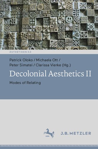 Decolonial Aesthetics II: Modes of Relating (PDF/EPUB Version)

