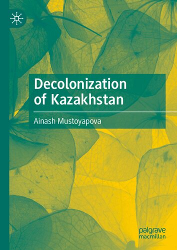 Decolonization of Kazakhstan (PDF/EPUB Version)
