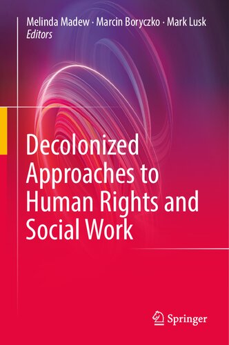 Decolonized Approaches to Human Rights and Social Work (PDF/EPUB Version)

