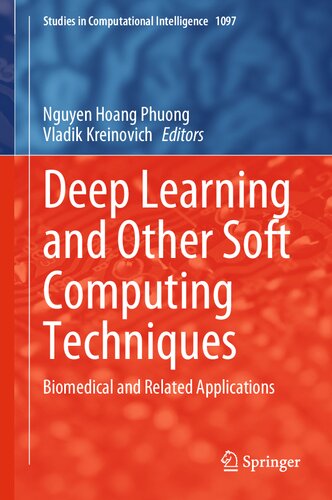 Deep Learning and Other Soft Computing Techniques: Biomedical and Related Applications (Studies in Computational Intelligence, 1097) (PDF/EPUB Version)
