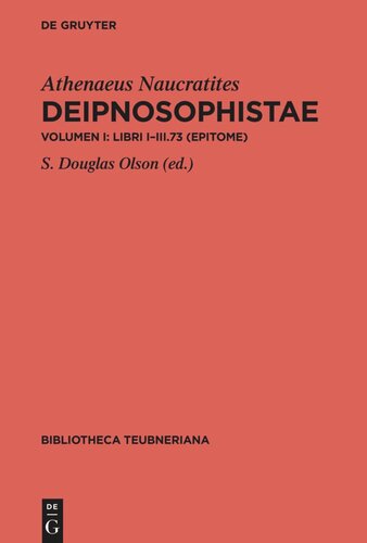 Deipnosophistae: Volumen I Libri I-III.73 (PDF/EPUB Version)
