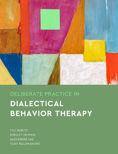 Deliberate Practice in Dialectical Behavior Therapy (Essentials of Deliberate Practice) (PDF/EPUB Version)
