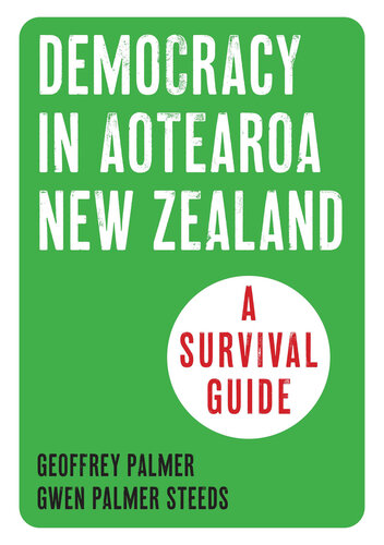 Democracy in New Zealand: A Survival Guide (PDF/EPUB Version)
