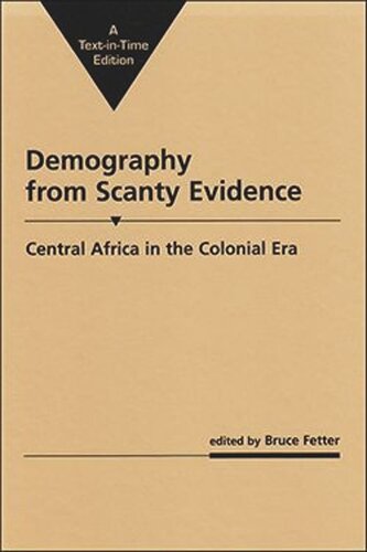 Demography from Scanty Evidence: Central Africa in the Colonial Era (PDF/EPUB Version)
