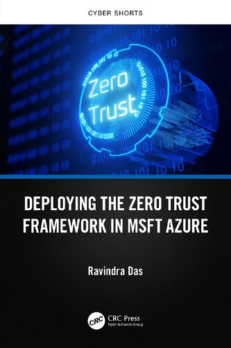 Deploying the Zero Trust Framework in MSFT Azure (Cyber Shorts) (PDF/EPUB Version)
