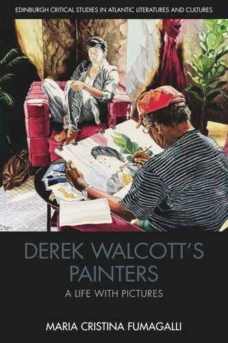 Derek Walcott’s Painters: A Life with Pictures (PDF/EPUB Version)
