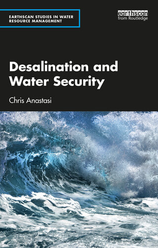 Desalination and Water Security (Earthscan Studies in Water Resource Management) (PDF/EPUB Version)