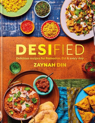 Desified: Delicious recipes for Ramadan, Eid & every day (PDF/EPUB Version)