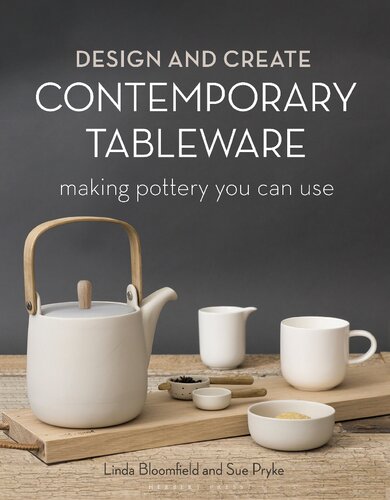 Design and Create Contemporary Tableware: Making Pottery You Can Use (PDF/EPUB Version)
