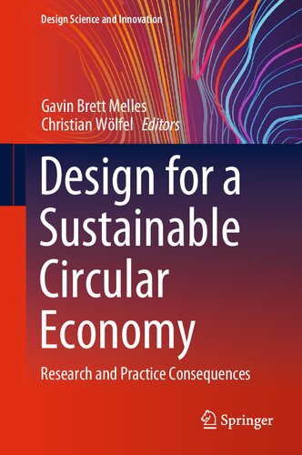 Design for a Sustainable Circular Economy: Research and Practice Consequences (Design Science and Innovation) (PDF/EPUB Version)