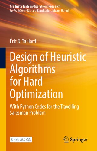 Design of Heuristic Algorithms for Hard Optimization. With Python Codes for the Traveling Salesman Problem (PDF/EPUB Version)
