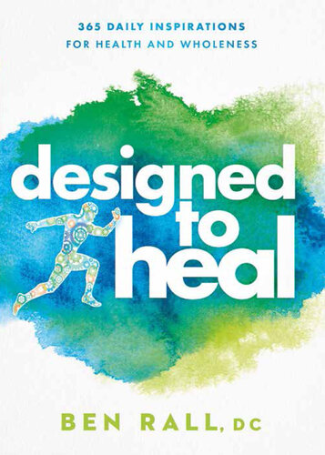 Designed to Heal: 365 Daily Inspirations for Health and Wholeness (PDF/EPUB Version)
